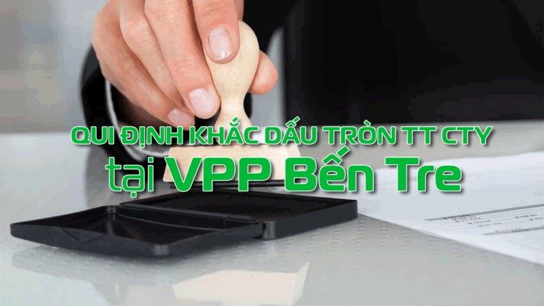 Qui định nhận khắc dấu tròn thông tin công ty tại VPP Bến Tre
