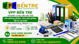 VPP Bến Tre: Chuyên Cung Cấp Văn Phòng Phẩm Cho Nhà Hàng, Khách Sạn Trọn Gói