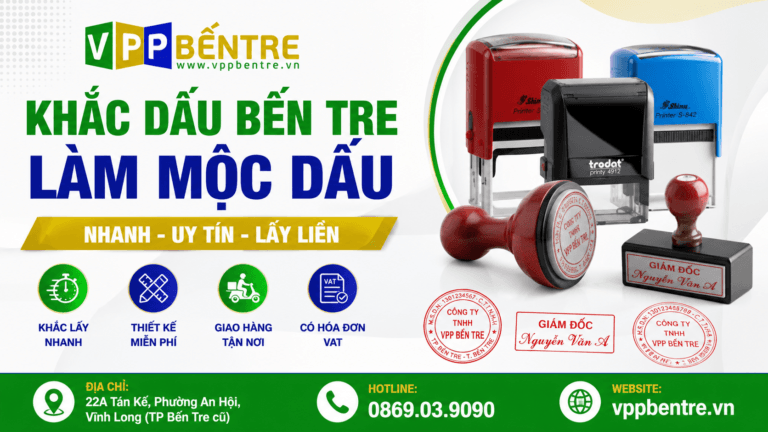 Khắc Dấu Bến Tre - Dịch Vụ Làm Mộc Dấu Nhanh, Uy Tín Tại VPP Bến Tre