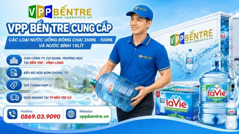 Dịch Vụ Đổi & Giao Nước Uống Đóng Chai Tại Bến Tre - Vĩnh Long | VPP Bến Tre