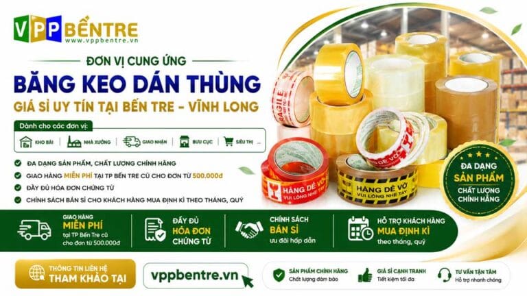 VPP Bến Tre - Đơn Vị Cung Ứng Băng Keo Dán Thùng Giá Rẻ